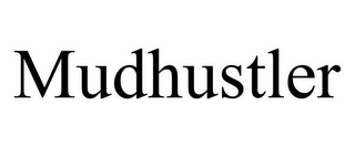 MUDHUSTLER