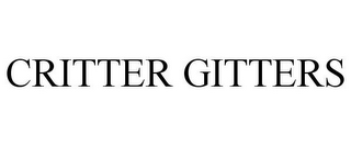 CRITTER GITTERS