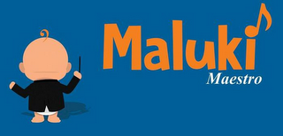 MALUKI MAESTRO