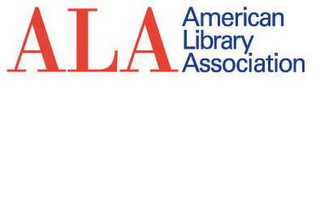 ALA AMERICAN LIBRARY ASSOCIATION