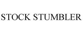 STOCK STUMBLER