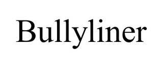 BULLYLINER