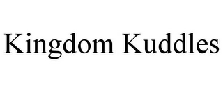 KINGDOM KUDDLES