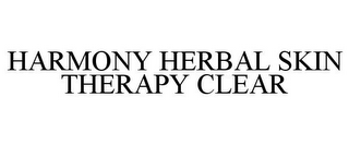 HARMONY HERBAL SKIN THERAPY CLEAR