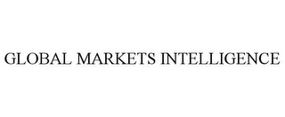 GLOBAL MARKETS INTELLIGENCE