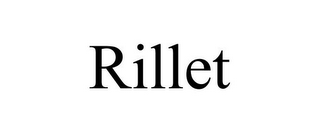 RILLET