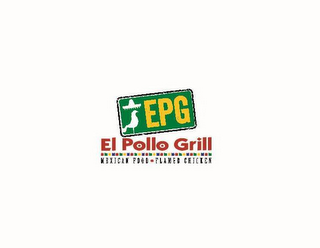 EPG EL POLLO GRILL MEXICAN FOOD FLAMED CHICKEN