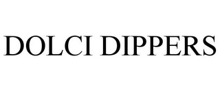 DOLCI DIPPERS