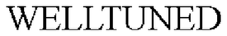 WELLTUNED