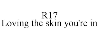 R17 LOVING THE SKIN YOU'RE IN