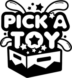 PICK A TOY