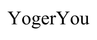 YOGERYOU