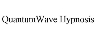 QUANTUMWAVE HYPNOSIS
