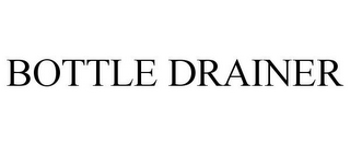 BOTTLE DRAINER