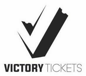 V VICTORY TICKETS