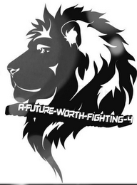 A-FUTURE-WORTH-FIGHTING-4