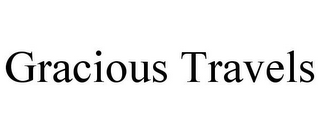 GRACIOUS TRAVELS