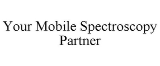 YOUR MOBILE SPECTROSCOPY PARTNER