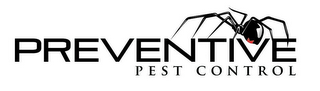 PREVENTIVE PEST CONTROL