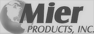 MIER PRODUCTS, INC.