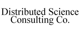 DISTRIBUTED SCIENCE CONSULTING CO.