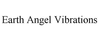 EARTH ANGEL VIBRATIONS