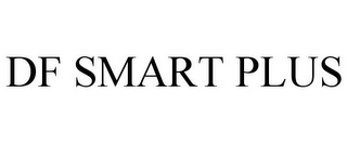 DF SMART PLUS