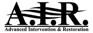 A.I.R. ADVANCED INTERVENTION & RESTORATION