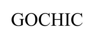 GOCHIC