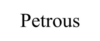 PETROUS