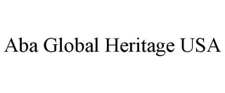 ABA GLOBAL HERITAGE USA