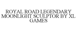 ROYAL ROAD LEGENDARY MOONLIGHT SCULPTOR BY XL GAMES