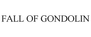 FALL OF GONDOLIN