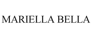 MARIELLA BELLA