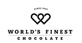 SINCE 1949 WORLD'S FINEST CHOCOLATE