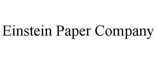 EINSTEIN PAPER COMPANY