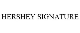 HERSHEY SIGNATURE