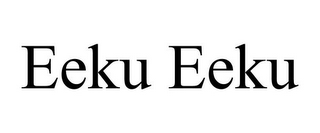 EEKU EEKU