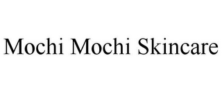 MOCHI MOCHI SKINCARE