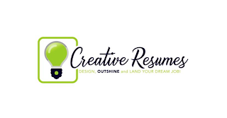 CREATIVE RESUMES DESIGN, OUTSHINE AND LAND YOUR DREAM JOB!