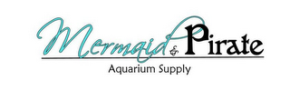 MERMAID & PIRATE AQUARIUM SUPPLY