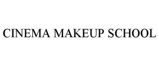 CINEMA MAKEUP SCHOOL