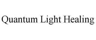 QUANTUM LIGHT HEALING