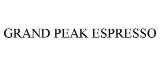 GRAND PEAK ESPRESSO