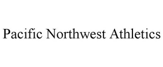 PACIFIC NORTHWEST ATHLETICS