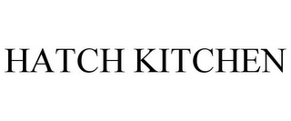 HATCH KITCHEN