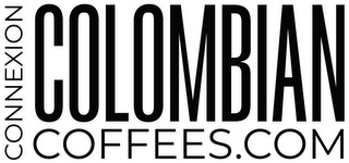 CONNEXION COLOMBIAN COFFEES.COM