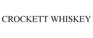 CROCKETT WHISKEY