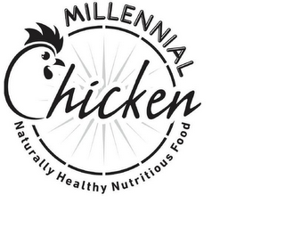 MILLENNIAL CHICKEN NATURALLY HEALTHY NUTRITIOUS FOOD