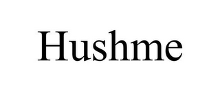 HUSHME